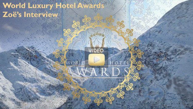 World Luxury Hotel Awards - Zoe's Interview